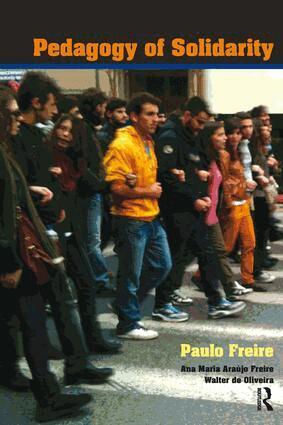 Paulo Freire, Ana Maria Araújo Freire, Walter de Oliveira - Pedagogy of Solidarity, Inbunden
