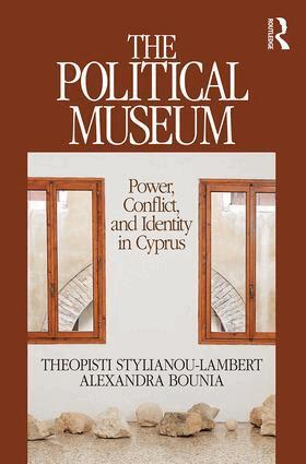 Theopisti Stylianou-Lambert, Alexandra Bounia - Political Museum, Häftad