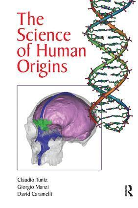 Claudio Tuniz, Giorgio Manzi, David Caramelli - Science of Human Origins, Häftad