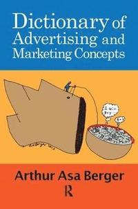 bokomslag Dictionary of Advertising and Marketing Concepts