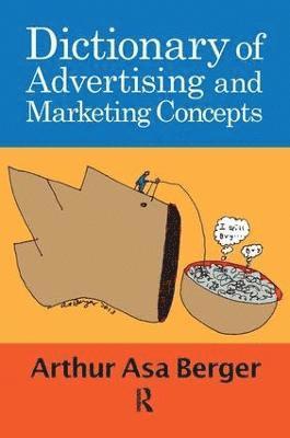Dictionary of Advertising and Marketing Concepts 1