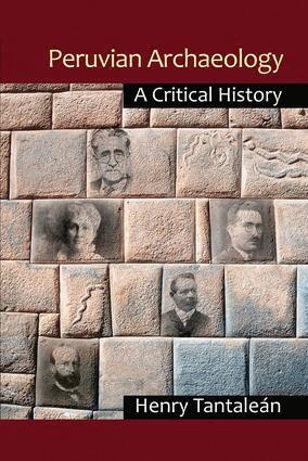 Henry Tantaleán - Peruvian Archaeology, Häftad
