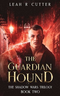 Leah Cutter - The Guardian Hound, Häftad