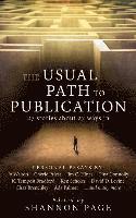 bokomslag The Usual Path to Publication: 27 Stories About 27 Ways In