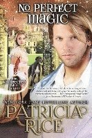 Patricia Rice - No Perfect Magic, Häftad