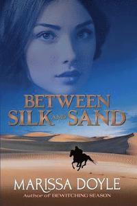 bokomslag Between Silk and Sand