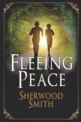 Sherwood Smith - Fleeing Peace, Häftad