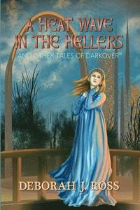 bokomslag A Heat Wave in the Hellers: and Other Tales of Darkover