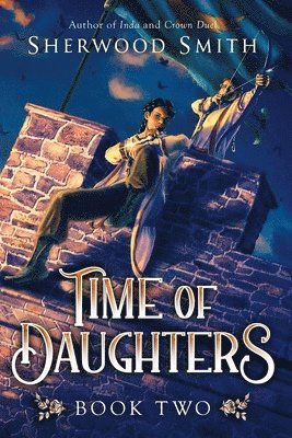 Sherwood Smith - Time of Daughters II, Häftad