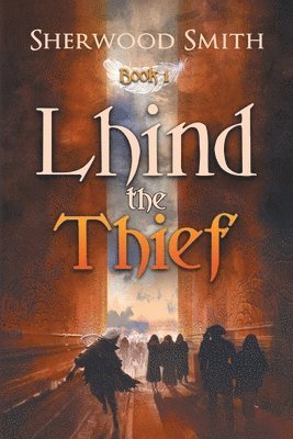 Sherwood Smith - Lhind the Thief, Häftad