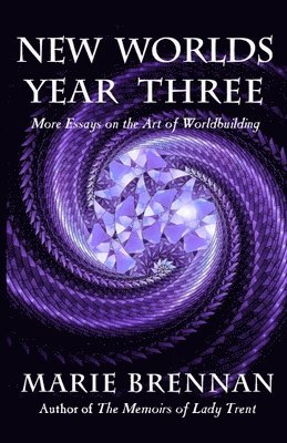 Marie Brennan - New Worlds, Year Three, Häftad