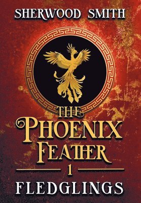 Sherwood Smith - Phoenix Feather, Inbunden