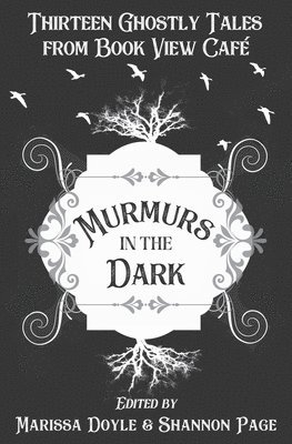 Murmurs in the Dark 1