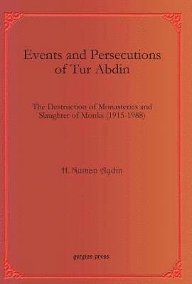 Events and Persecutions of Tur Abdin 1