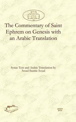 The Commentary of Saint Ephrem on Genesis with an Arabic Translation 1