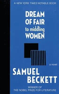Samuel Beckett - Dream of Fair to Middling Women, Inbunden. Tillgänglighet: Tillfälligt slut