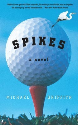 Michael Griffith - Spikes, Häftad