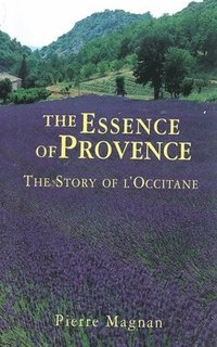 bokomslag The Essence of Provence