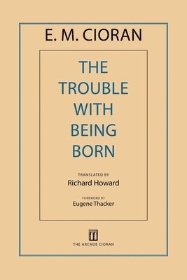 The Trouble with Being Born 1