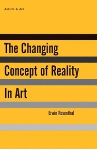 bokomslag The Changing Concept of Reality in Art