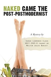 bokomslag Naked Came the Post-Postmodernist