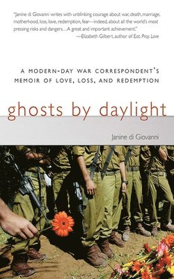Janine Di Giovanni - Ghosts by Daylight, Häftad