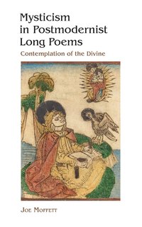 bokomslag Mysticism in Postmodernist Long Poems