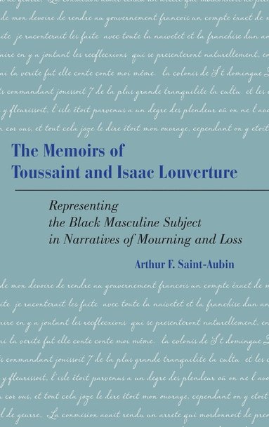 bokomslag The Memoirs of Toussaint and Isaac Louverture