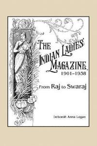 bokomslag The Indian Ladies' Magazine, 19011938