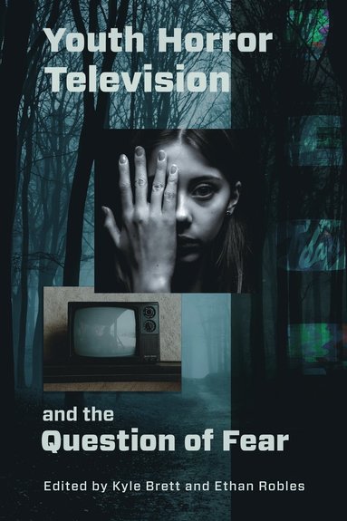 bokomslag Youth Horror Television and the Question of Fear