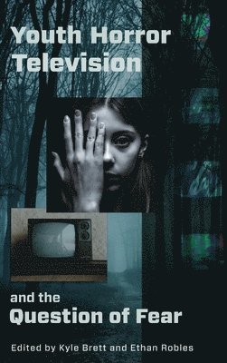 Youth Horror Television and the Question of Fear 1