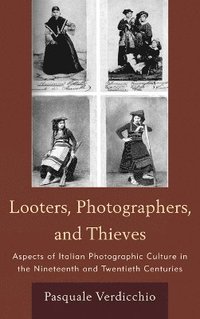 bokomslag Looters, Photographers, and Thieves