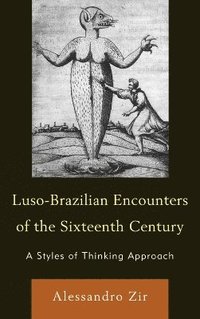 bokomslag Luso-Brazilian Encounters of the Sixteenth Century