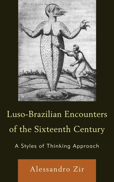 bokomslag Luso-Brazilian Encounters of the Sixteenth Century