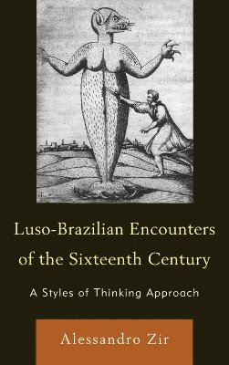 Luso-Brazilian Encounters of the Sixteenth Century 1
