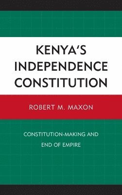 bokomslag Kenya's Independence Constitution
