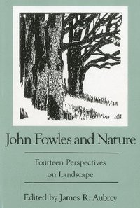 bokomslag John Fowles and Nature