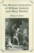 bokomslag The Mental Anatomies of William Godwin and Mary Shelley