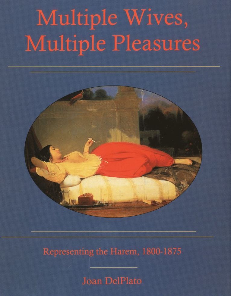 Multiple Wives, Multiple Pleasures