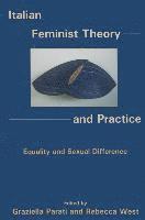 Italian Feminist Theory and Practice 1