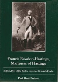 bokomslag Francis Rawdon-Hastings Marguess of Hastings