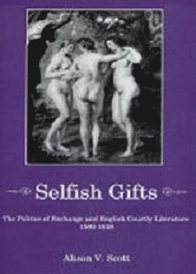 bokomslag Selfish Gifts