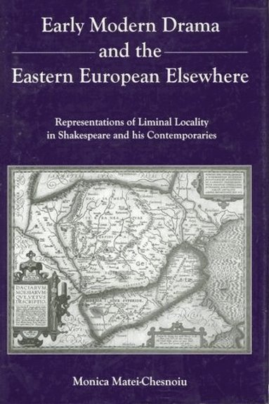 bokomslag Early Modern Drama and the Eastern Europen Elsewhere