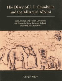bokomslag The Diary of J.J. Grandville and the Missouri Album