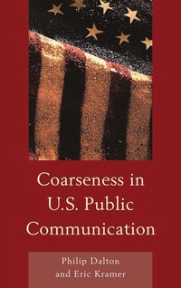 bokomslag Coarseness in U.S. Public Communication