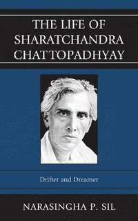 bokomslag The Life of Sharatchandra Chattopadhyay