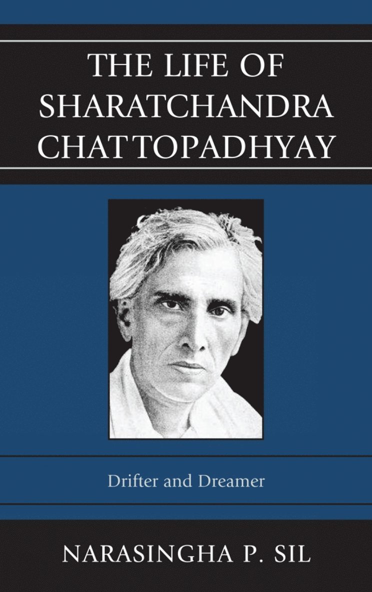 Narasingha P. Sil - Life of Sharatchandra Chattopadhyay, Inbunden