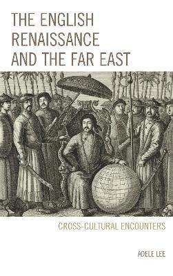 The English Renaissance and the Far East 1