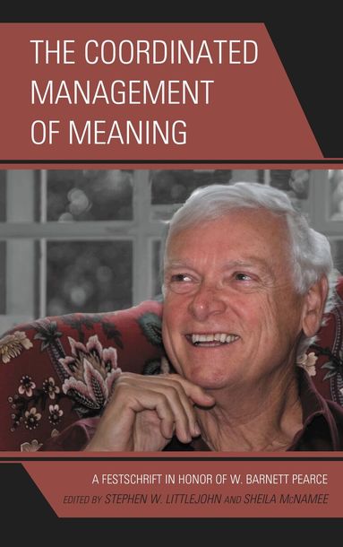 Stephen W. Littlejohn, Sheila McNamee - Coordinated Management of Meaning, Inbunden
