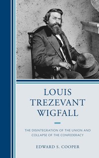 bokomslag Louis Trezevant Wigfall